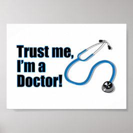 Póster Confíe en Mí Soy un Doctor