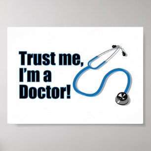 Póster Confíe en Mí Soy un Doctor