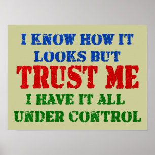 Póster Confíeme en - todo bajo control