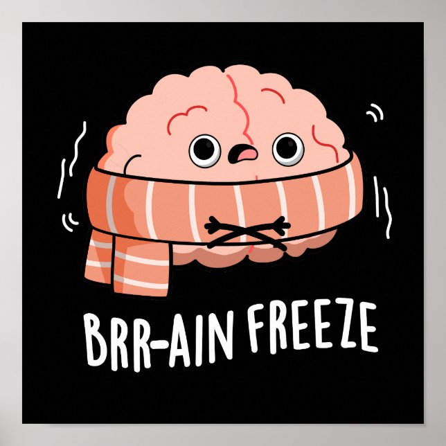 Póster Congelación cerebral Funny Biología Anatomía Pun D (Frente)