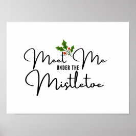 Póster Conoce a mí bajo el Mistletoe Holiday Wall Art Pos