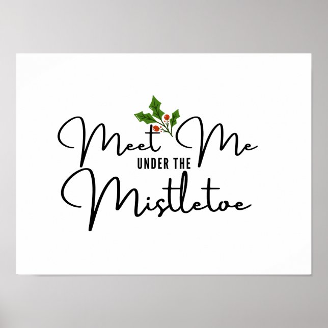 Póster Conoce a mí bajo el Mistletoe Holiday Wall Art Pos (Frente)