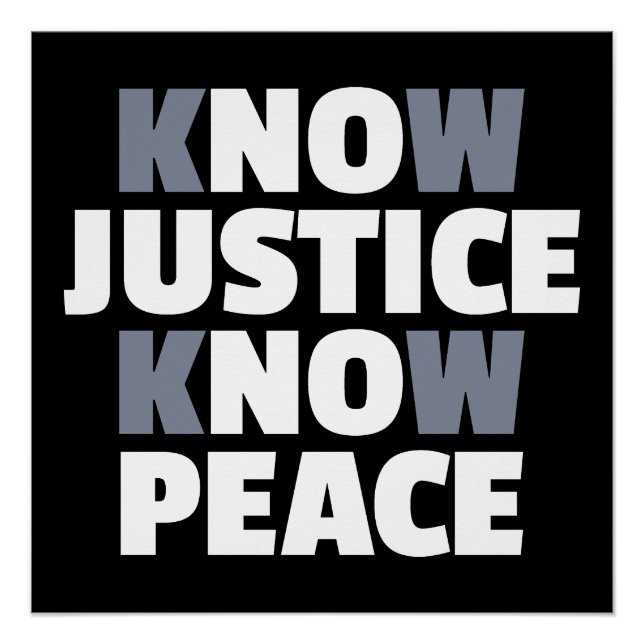 Póster Conoce la justicia, conoce la paz, no hay justicia (Anverso)