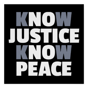 Póster Conocer la justicia, conocer la paz, no hay justic