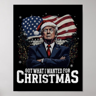 Póster Conseguí Lo Que Quería Para Navidad Trump Ganó 202