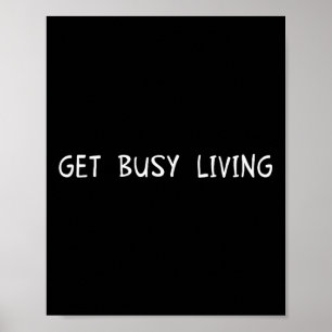 Póster Conseguir una vida ocupada Inspiradora motivaciona