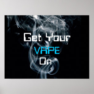 Póster Consiga su Vape en el poster de alta calidad del