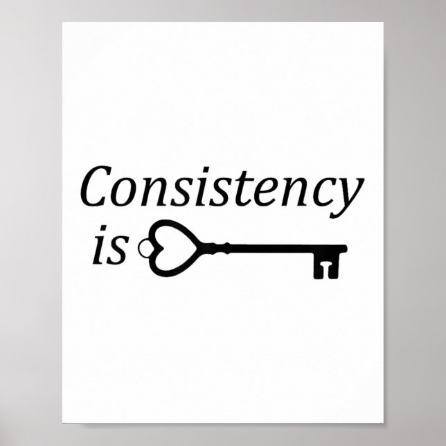 Póster Consistency Is Key Motivational Gift  (Frente)
