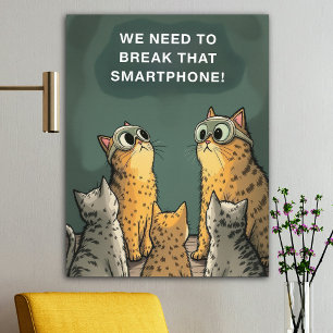 Póster Conspiración de gatos divertidos contra el uso exc