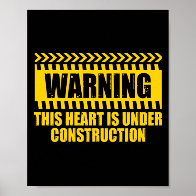 Póster Construction Warning Valentines Day Heart Under Co (Frente)