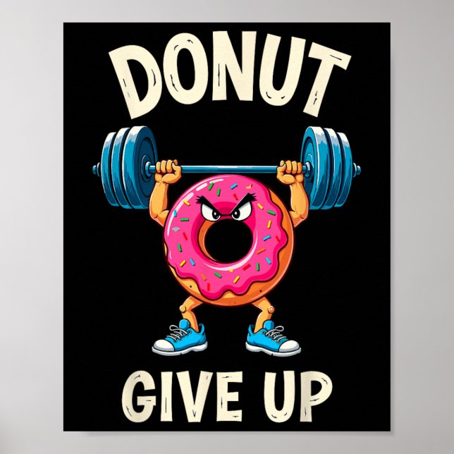Póster Constructor De Cuerpo Donut Deja De Dar Humor Chis (Frente)