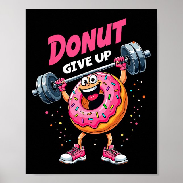 Póster Constructor De Cuerpo Donut Deja De Dar Humor Chis (Frente)