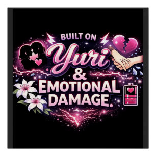 Póster Construido en Yuri & Daño Emocional Fan de Anime