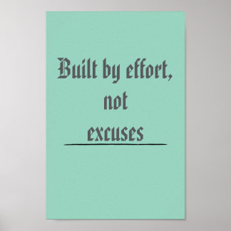 Póster Construido por el Esfuerzo, No por Excusas – Motiv