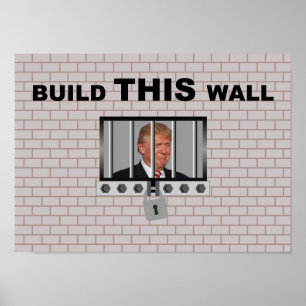 Póster Construir ESTE muro / Anti Trump,