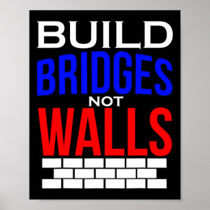 Póster Construye Puentes No Muros Demócrata Anti Trump Po