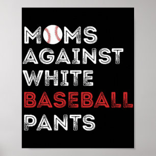 Póster Contra Los Pantalones De Béisbol Blancos, La Diver