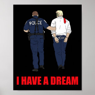 Póster Contra Trump, tengo un sueño policial: arrestar a 
