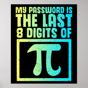 Póster Contraseña de los últimos dígitos de Pi Funny Nerd