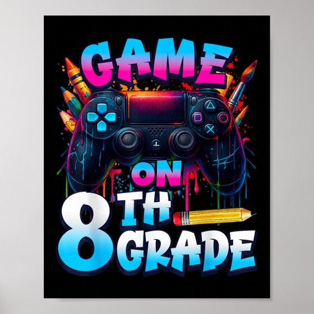 Póster Controller Game On 8th Grade First Day Of School B (Frente)