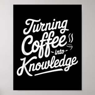 Póster Convirtiendo Café En Conocimiento _1