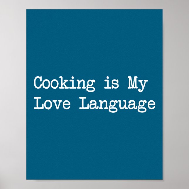 Póster Cooking Is My Love Language Funny Quotes  (Frente)