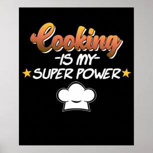 Póster Cooking Is My Superpower Cook Chef Kitchen Food