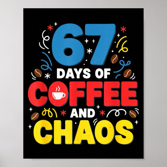 Póster Cool 67 Days Of Coffee Teacher Retro Vibes School  (Frente)
