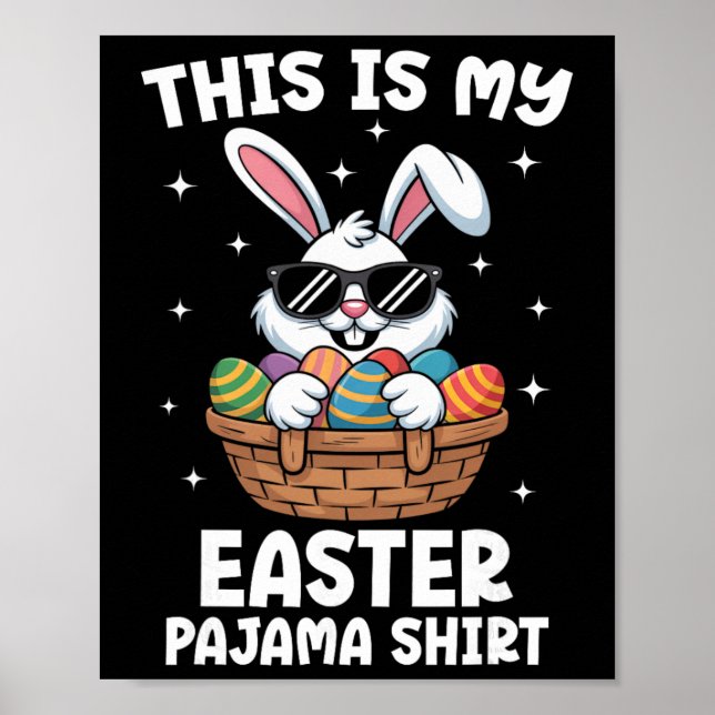 Póster Cool Easter Egg Sket Bunny This Is My Easter Pajam (Frente)