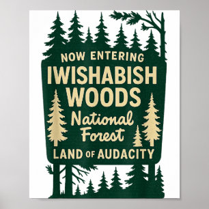 Póster Cool Entrando en Wishabish Woods National Forest L