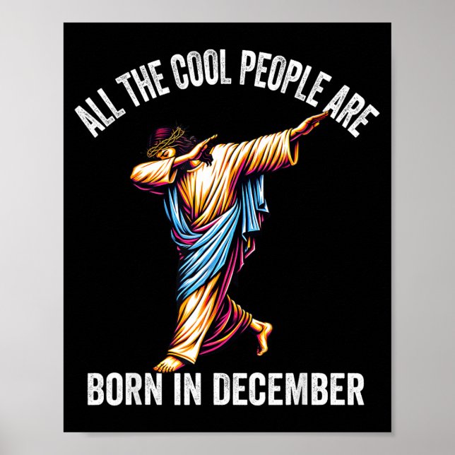 Póster Cool People Are Born In December Christian Christm (Frente)