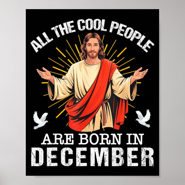 Póster Cool People Are Born In December Christian Jesus C (Frente)