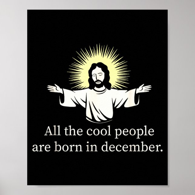 Póster Cool People Are Born In December Christian Jesus C (Frente)