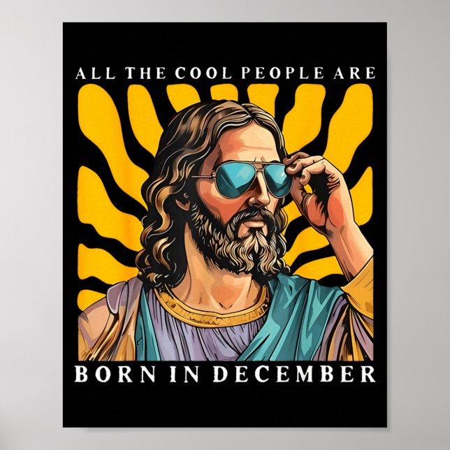 Póster Cool People Are Born In December Christian Jesus C (Frente)