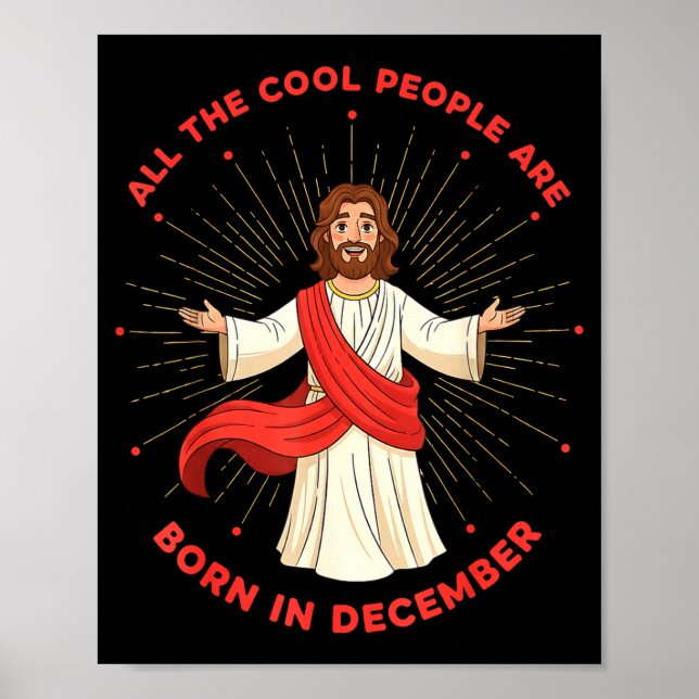 Póster Cool People Born In December Birthday Funny Jesus  (Frente)