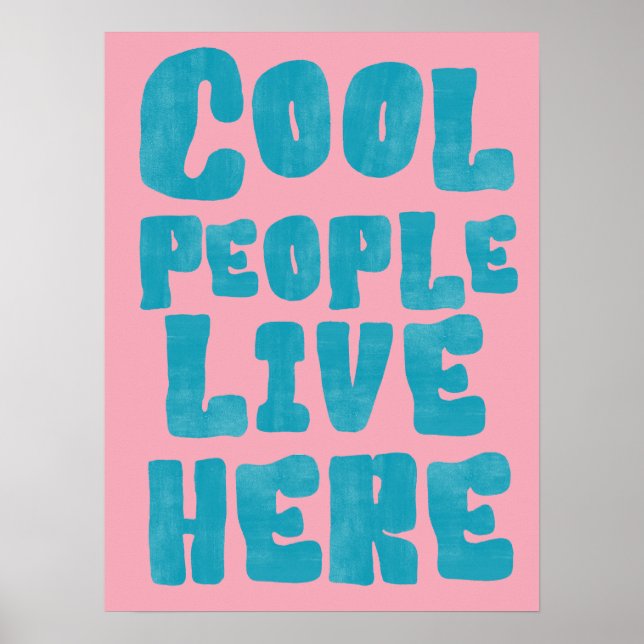 Póster Cool People Live Here Poster (Frente)