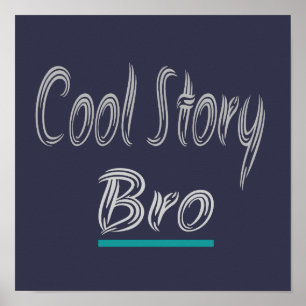 Póster Cool Story Bro Funny popular moda