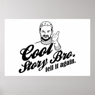 Póster cool story bro. tell it again.