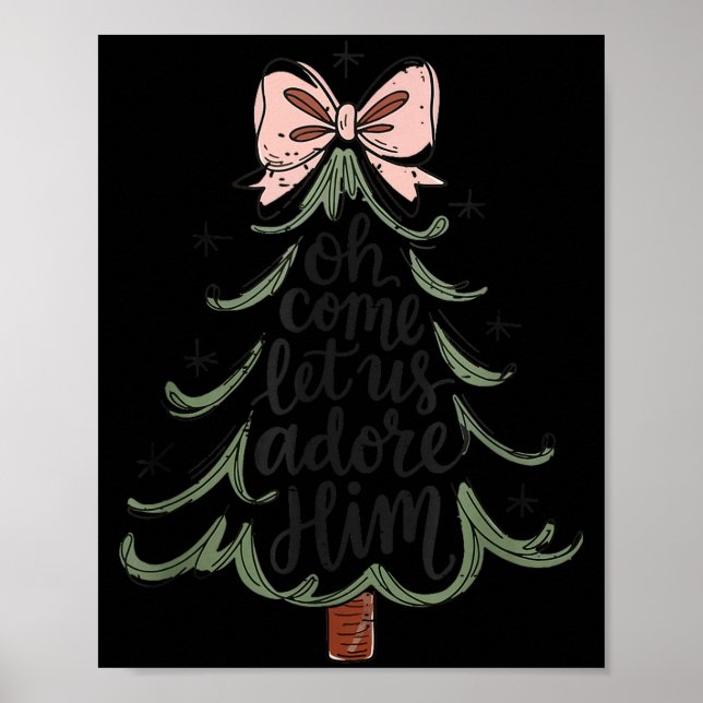 Póster Coquette Bow Jesus Christmas Tree Oh Come Let Us A (Frente)