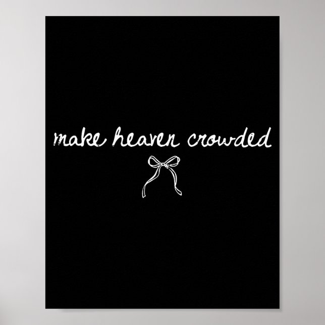Póster Coquette Bow Make Heaven Crowded Funny Religious C (Frente)