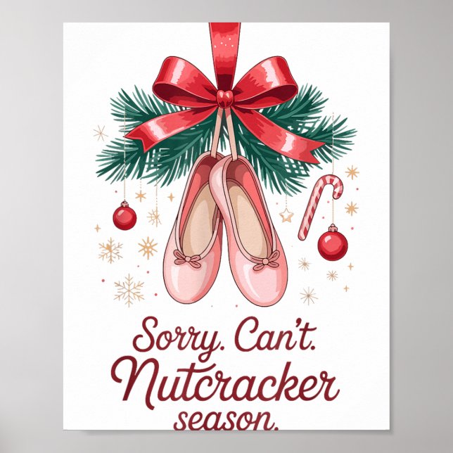 Póster Coquette Sorry Can't Nutcracker Season Sugar Plum  (Frente)