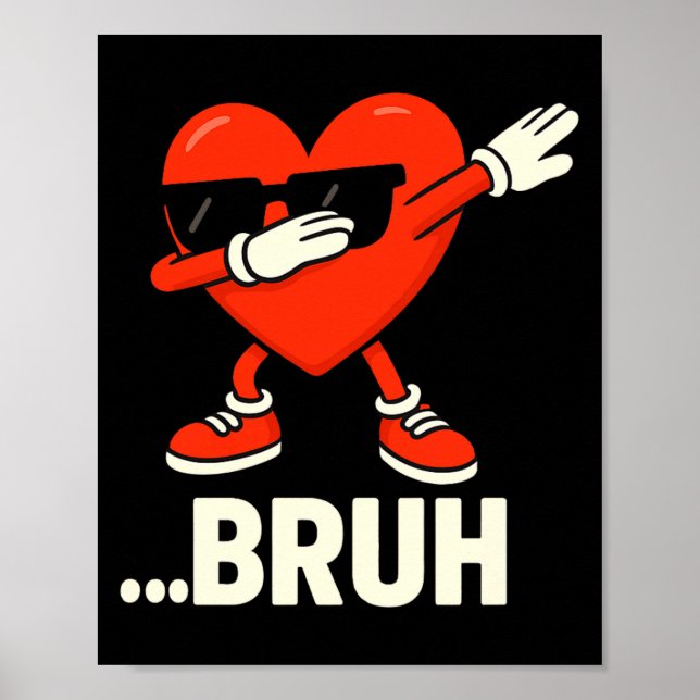 Póster Corazón de Dabbing Sungles ...bruh Meme Divertido  (Frente)