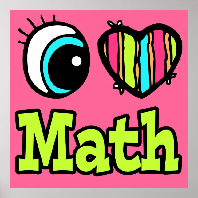 Póster Corazón de Ojo Brillante Me Encanta las Matemática (Frente)