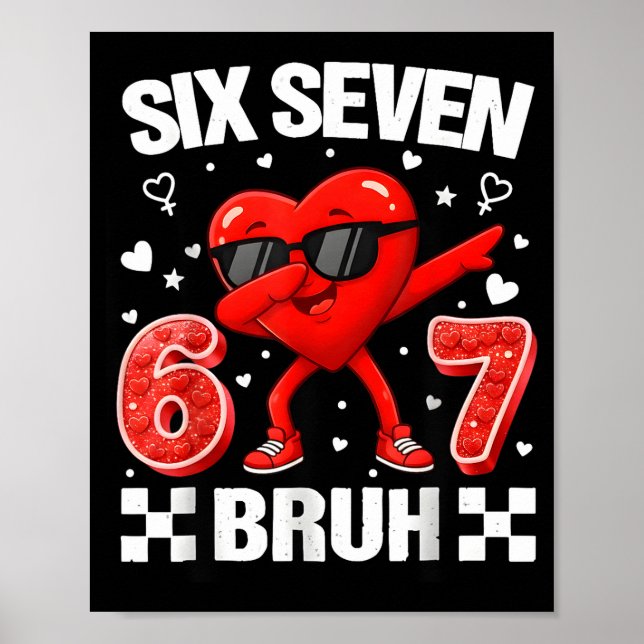 Póster Corazón Divertido 67 Bruh San Valentín Seis Siete  (Frente)