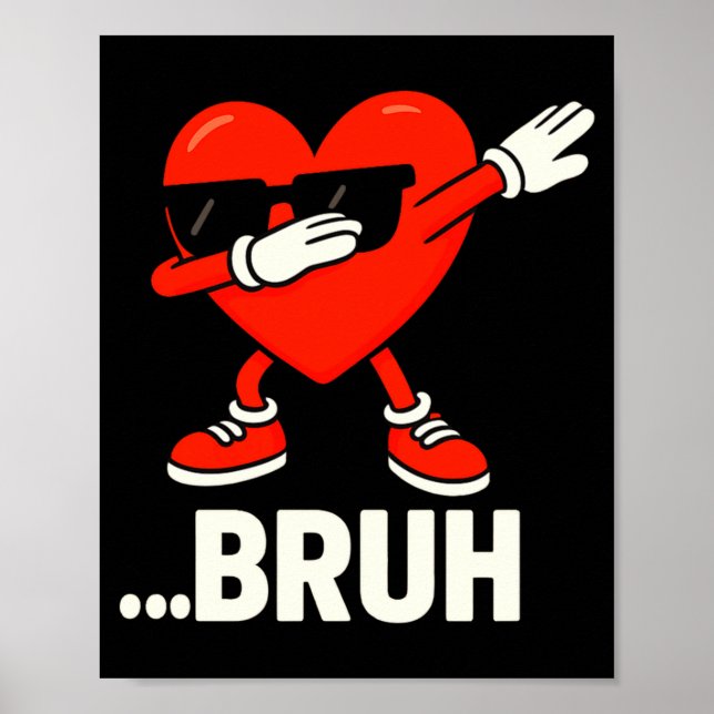 Póster Corazón haciendo dabbing Solteros Bruh Meme Divert (Frente)