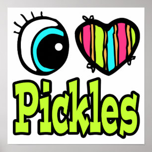 Póster Corazón Ojo Brillante Me Encantan Las Pickles