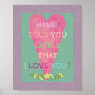 Póster Corazón Te He Dicho Que Te Amo