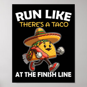 Póster Corre como si hubiera un taco en la línea de fin C