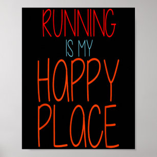 Póster Correr es mi feliz lugar Funny Marathon Runner