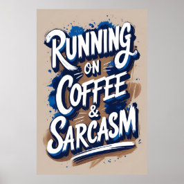 Póster Corriendo con Poster de tipografía de café y sarca